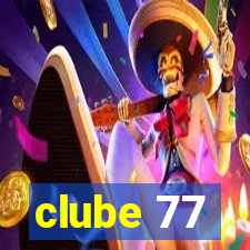 clube 77